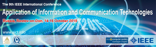 AICT2015 - The 9th IEEE International Conference on Application of Information and Communication Technologies
